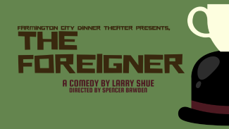 Advertisement for The Foreigner Play